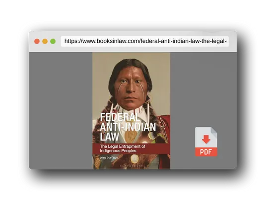 PDF Preview of the book Federal Anti-Indian Law: The Legal Entrapment of Indigenous Peoples