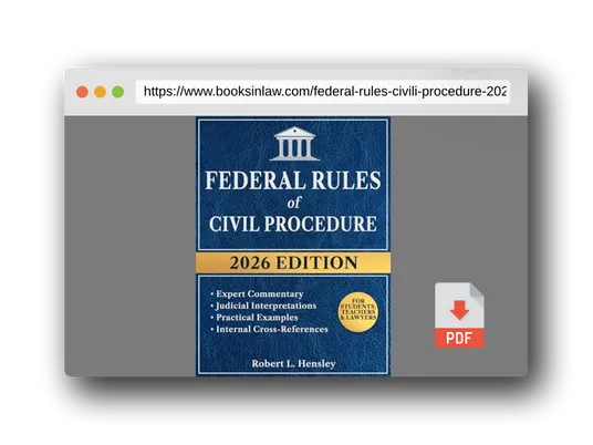 PDF Preview of the book Federal Rules of Civili Procedure, 2026 Edition: Annotated with Expert Commentary, Judicial Interpretations and Practical Examples for Complete Legal Understanding