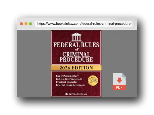 PDF Preview of the book Federal Rules of Criminal Procedure, 2026 Edition: Annotated with Expert Commentary, Judicial Interpretations and Practical Guidance for Complete Legal Understanding