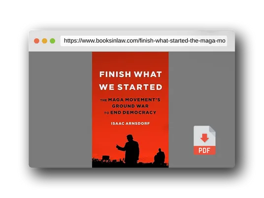 PDF Preview of the book Finish What We Started: The MAGA Movement’s Ground War to End Democracy