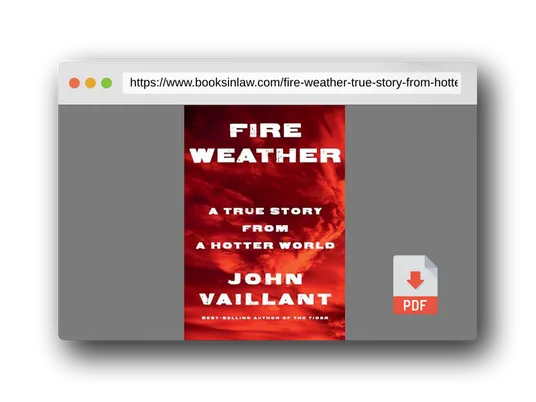 PDF Preview of the book Fire Weather: A True Story from a Hotter World