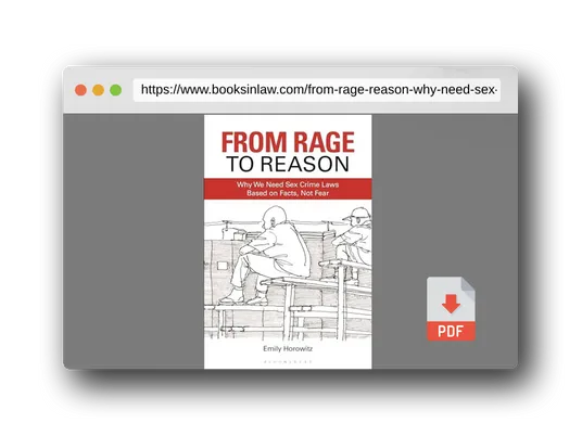 PDF Preview of the book From Rage to Reason: Why We Need Sex Crime Laws Based on Facts, Not Fear
