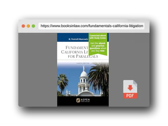 PDF Preview of the book Fundamentals of California Litigation for Paralegals: [Connected eBook with Study Center] (Aspen Paralegal Series)
