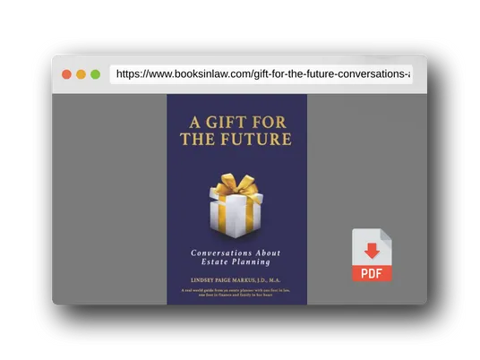 PDF Preview of the book A Gift For The Future: Conversations About Estate Planning
