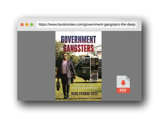 PDF Preview of the book Government Gangsters: The Deep State, the Truth, and the Battle for Our Democracy