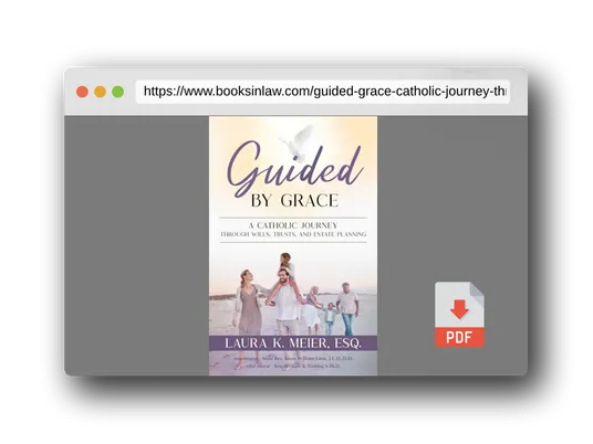 PDF Preview of the book Guided by Grace: A Catholic Journey Through Wills, Trusts, and Estate Planning