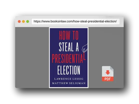 PDF Preview of the book How to Steal a Presidential Election