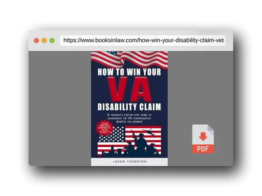 PDF Preview of the book How to Win Your VA Disability Claim: A Veteran's Step-by-Step Guide to Maximizing the VA Compensation Benefits You Deserve