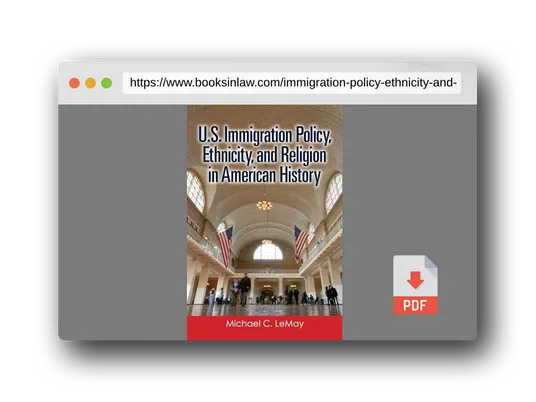 PDF Preview of the book U.S. Immigration Policy, Ethnicity, and Religion in American History