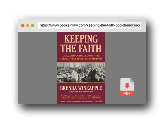 PDF Preview of the book Keeping the Faith: God, Democracy, and the Trial That Riveted a Nation