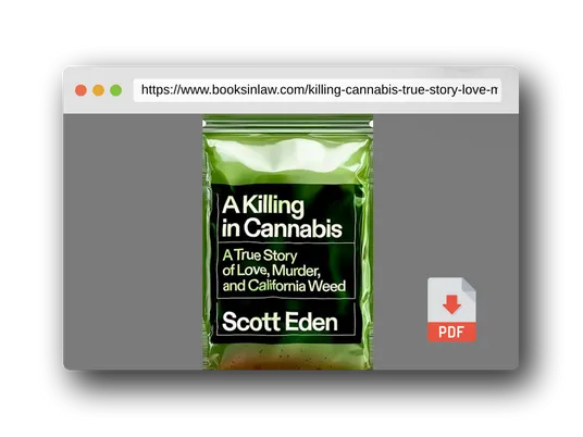 PDF Preview of the book A Killing in Cannabis: A True Story of Love, Murder, and California Weed