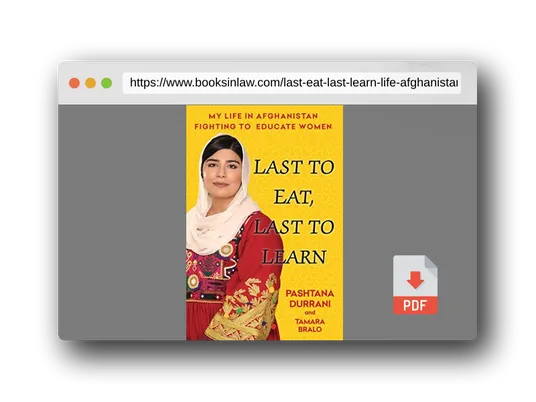 PDF Preview of the book Last to Eat, Last to Learn: My Life in Afghanistan Fighting to Educate Women