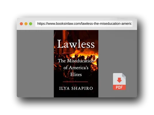 PDF Preview of the book Lawless: The Miseducation of America's Elites