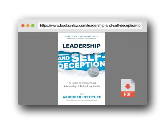 PDF Preview of the book Leadership and Self-Deception, Fourth Edition: The Secret to Transforming Relationships and Unleashing Results