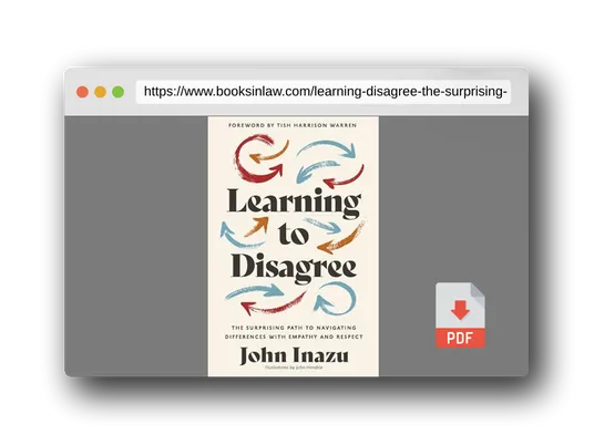PDF Preview of the book Learning to Disagree: The Surprising Path to Navigating Differences with Empathy and Respect