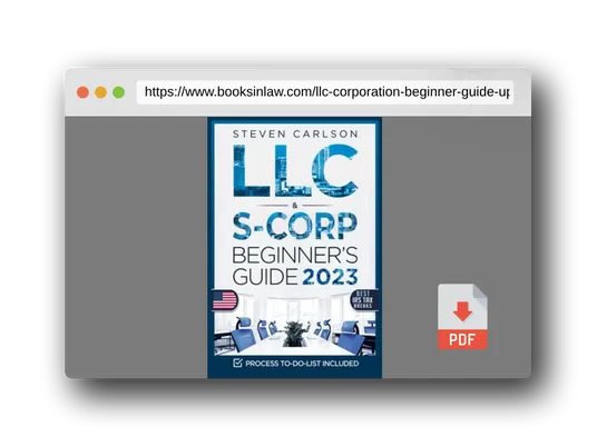 PDF Preview of the book LLC & S-Corporation Beginner's Guide, Updated Edition: 2 Books in 1: The Most Complete Guide on How to Form, Manage Your LLC & S-Corp and Save on Taxes as a Small Business Owner