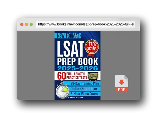 PDF Preview of the book LSAT Prep Book 2025-2026: 60 Full-Length Practice Tests & New Digital Format | Law School Admission Study Plan | Master Logical & Analytical Reasoning, Reading Strategies for 170+ Score in 28 Days
