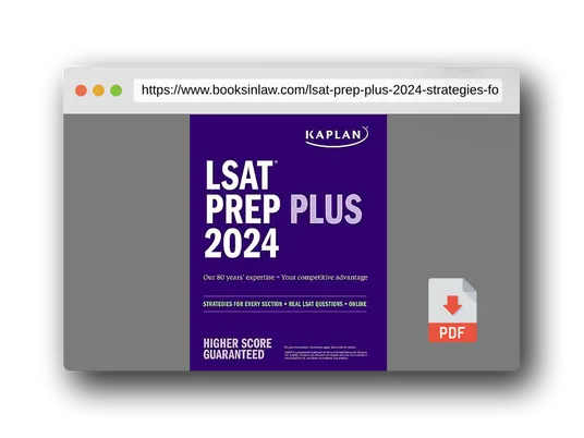 PDF Preview of the book LSAT Prep Plus 2024: Strategies for Every Section + Real LSAT Questions + Online (Kaplan Test Prep)