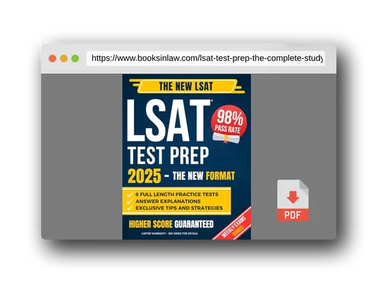 PDF Preview of the book LSAT Test Prep: The Complete Study Guide to Ace the New LSAT with a Proven Strategy System | Includes 6 Full-Length Practice Tests and Weekly Exams to Master Every Section and Get into Top Law Schools