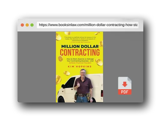 PDF Preview of the book Million Dollar Contracting: How to Start, Expand, or Salvage Your Contracting Business – and Achieve Financial Freedom
