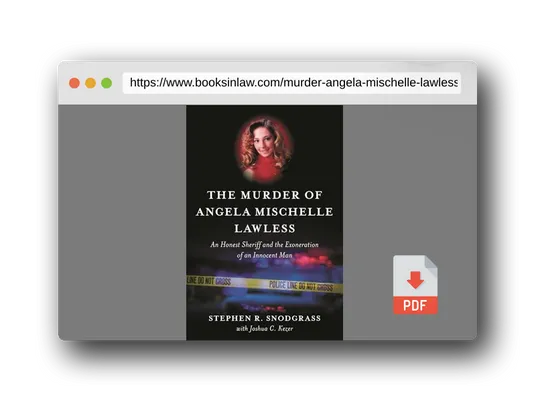 PDF Preview of the book Murder of Angela Mischelle Lawless, The: An Honest Sheriff and the Exoneration of an Innocent Man