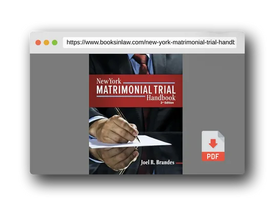 PDF Preview of the book New York Matrimonial Trial Handbook 2nd