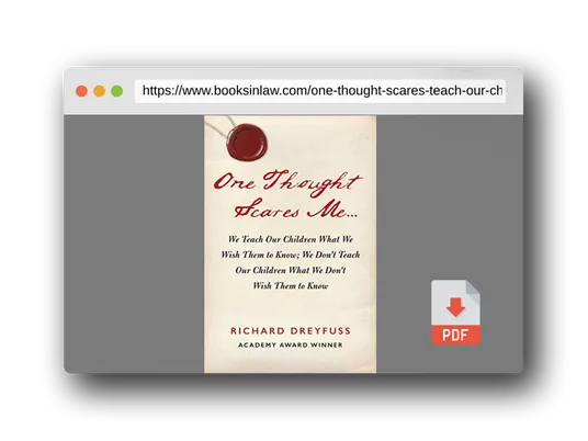 PDF Preview of the book One Thought Scares Me...: We Teach Our Children What We Wish Them to Know; We Don't Teach Our Children What We Don't Wish Them to Know