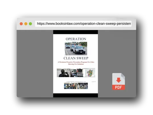 PDF Preview of the book Operation Clean Sweep: A Persistent Proactive Prevention Program For Cities Starving For Solutions