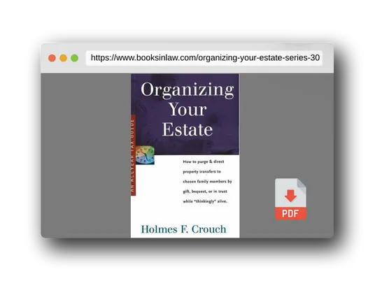 PDF Preview of the book Organizing Your Estate (SERIES 300: RETIREES AND ESTATES)