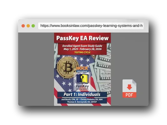 PDF Preview of the book PassKey Learning Systems and HOCK International EA Review Part 1 Individuals Enrolled Agent Study Guide: May 1, 2025-February 28, 2026 Testing Cycle ... 1, 2025 - February 28, 2026 Testing Cycle))