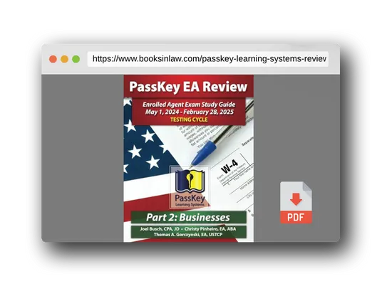 PDF Preview of the book PassKey Learning Systems EA Review Part 2 Businesses; Enrolled Agent Study Guide: May 1, 2024-February 28, 2025 Testing Cycle (PassKey EA Review (May 1, 2024 - February 28, 2025 Testing Cycle))