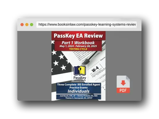PDF Preview of the book PassKey Learning Systems EA Review Part 1 Workbook: Three Complete IRS Enrolled Agent Practice Exams for Individuals: (May 1, 2024-February 28, 2025 ... 1, 2024 - February 28, 2025 Testing Cycle))