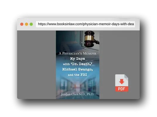 PDF Preview of the book A Physician's Memoir: My Days with 'Dr. Death, ' Michael Swango, and the FBI