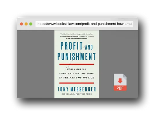 PDF Preview of the book Profit and Punishment: How America Criminalizes the Poor in the Name of Justice
