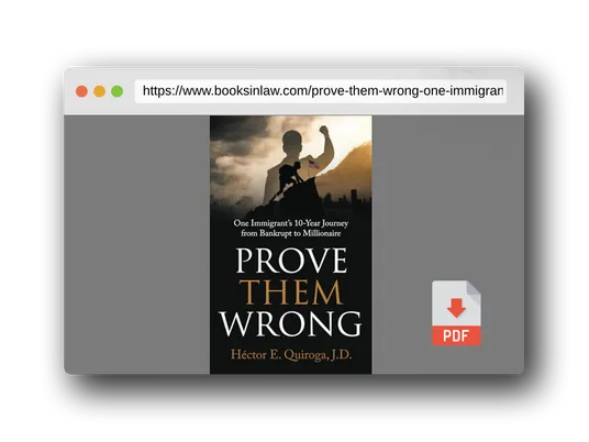 PDF Preview of the book Prove Them Wrong: One Immigrant’s 10-Year Journey from Bankrupt to Millionaire