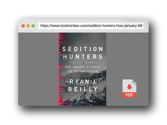 PDF Preview of the book Sedition Hunters: How January 6th Broke the Justice System