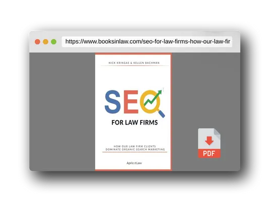 PDF Preview of the book SEO For Law Firms: How Our Law Firm Clients Dominate Organic Search Marketing