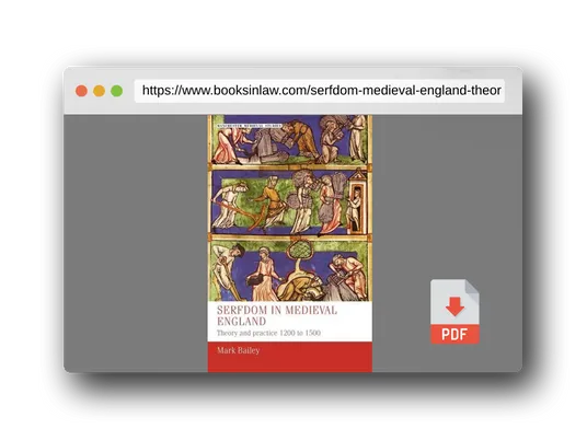 PDF Preview of the book Serfdom in medieval England: Theory and practice 1200 to 1500 (Manchester Medieval Studies, 40)