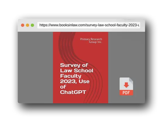 PDF Preview of the book Survey of Law School Faculty 2023, Use of ChatGPT