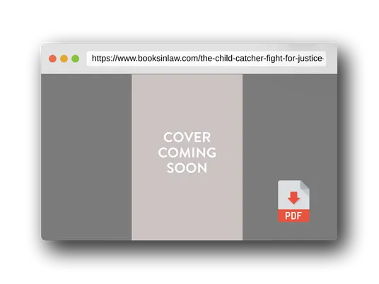 PDF Preview of the book The Child Catcher: A Fight for Justice and Truth
