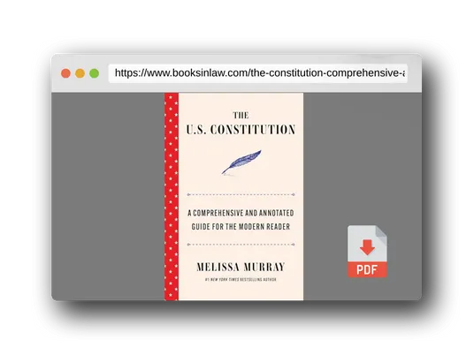 PDF Preview of the book The U.S. Constitution: A Comprehensive and Annotated Guide for the Modern Reader