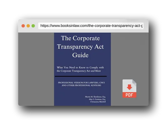 PDF Preview of the book The Corporate Transparency Act Guide - Professional Version: What You Need to Know to Comply with the Corporate Transparency Act and More