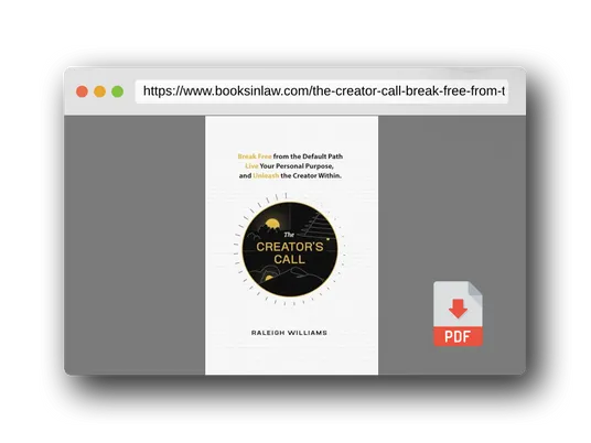 PDF Preview of the book The Creator's Call: Break Free from the Default Path, Live Your Personal Purpose, and Unleash the Creator Within
