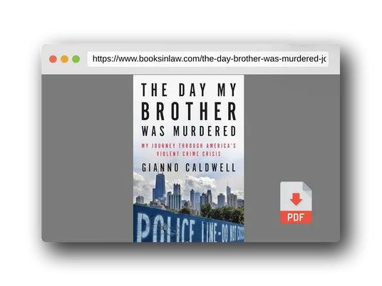 PDF Preview of the book The Day My Brother Was Murdered: My Journey Through America's Violent Crime Crisis