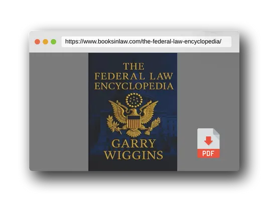 PDF Preview of the book THE FEDERAL LAW ENCYCLOPEDIA