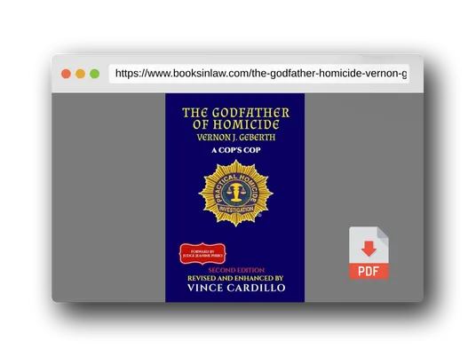 PDF Preview of the book THE GODFATHER OF HOMICIDE: VERNON J. GEBERTH A COP'S COP