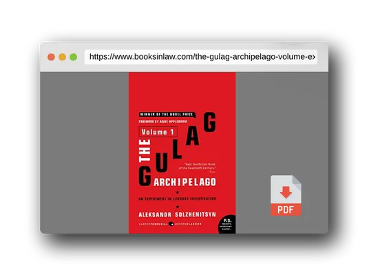 PDF Preview of the book The Gulag Archipelago [Volume 1]: An Experiment in Literary Investigation