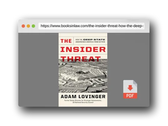 PDF Preview of the book The Insider Threat: How the Deep State Undermines America from Within
