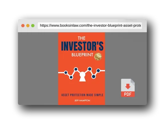 PDF Preview of the book The Investor's Blueprint: Asset Protection Made Simple