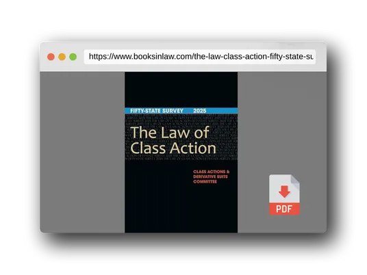 PDF Preview of the book The Law of Class Action: Fifty-State Survey 2025